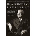 thumbnail image 2 of The Accidental President: Harry S. Truman... 2018 PAPERBACK  by A. J. Baime, 2 of 3