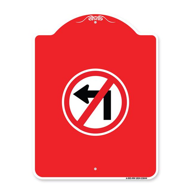 Panneau de la Série Designer 18 x 24 Po - Ne Tourne Pas à Gauche avec Graphique Seulement, Rouge & Blanc