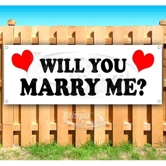 Will You Marry Me Banner 13 oz | Non-Fabric | Heavy-Duty Vinyl Single-Sided With Metal Grommets