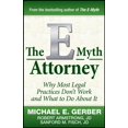 thumbnail image 1 of The E-Myth Attorney: Why Most Legal Practices Don't Work and What to Do About It, 1 of 1