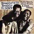 thumbnail image 2 of Muddy Waters - Breakin' It Up & Breakin' It Down, 2 of 3