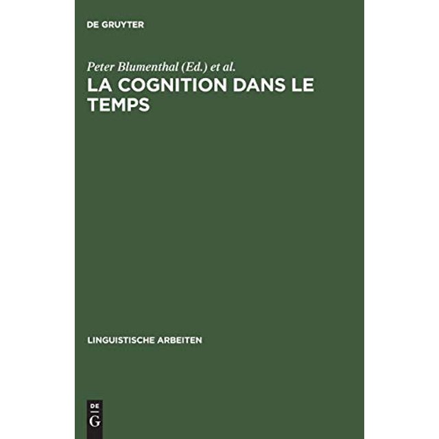 La Connaissance dans le temps (Linguistische Arbeiten) (Édition Française)