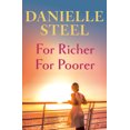 thumbnail image 1 of New and Trending: For Richer For Poorer: A Novel by Danielle Steel, 1 of 3