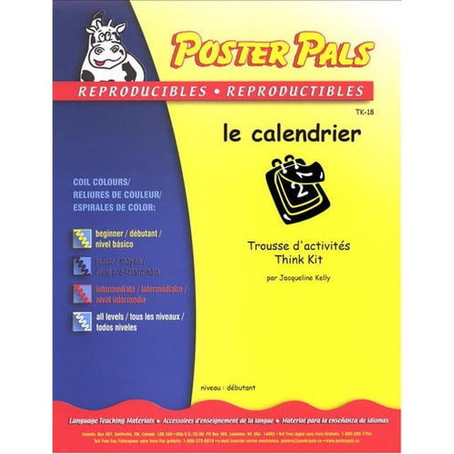 Activités d'Enseignement en Français Reproductibles pour la Classe FSL - le calendrier Think Kit par Poster Pals, Trousse d'Enseignement des Langues pour Débutants avec une Couverture Jaune et Bleue et un logo de Vache de Dessin Animé, Comprend des Maîtres Reproductibles pour le Vocabulaire Français sur les Saisons, les Mois, la Météo, les Jours, les Vêtements et les Verbes, Favorisant les Habiletés de Parole, d'Écoute, de Lecture et d'Écriture.