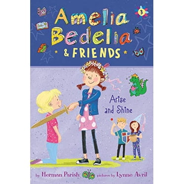 Arise and Shine (Amelia Bedelia & Friends)