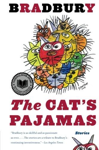 The Cats Pajamas By Bradbury, Ray