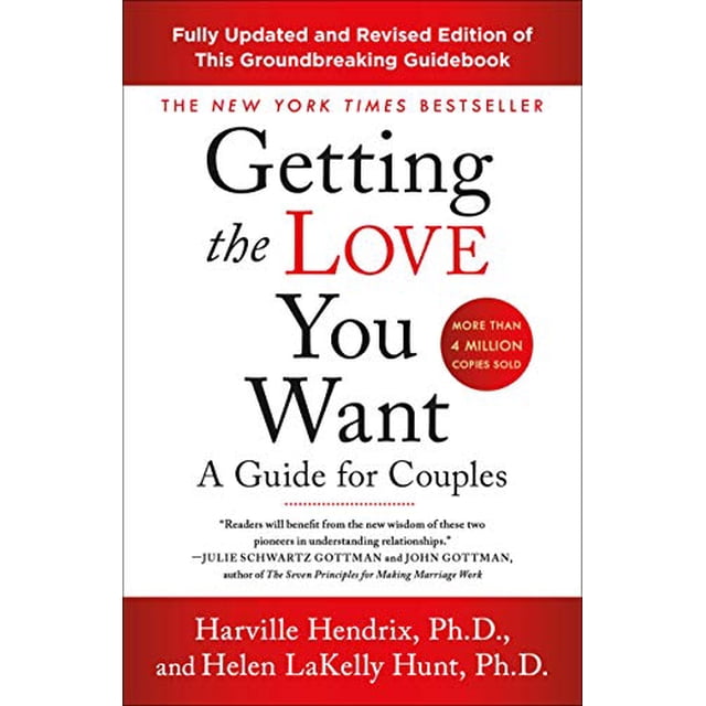 Getting the Love You Want: A Guide for Couples (3rd Edition)