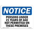 thumbnail image 1 of SignMission OS-NS-D-57-L-17211 Panneau de Signalisation - Personnes de Moins de 21 Ans Non Autorisées, 1 of 1