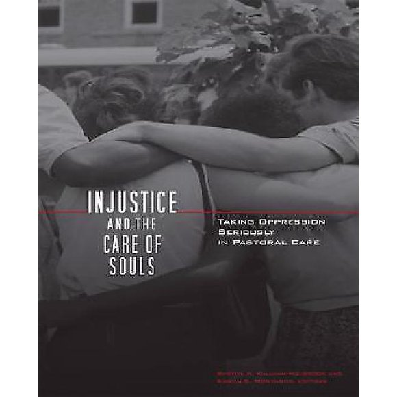 Injustice And The Care Of Souls