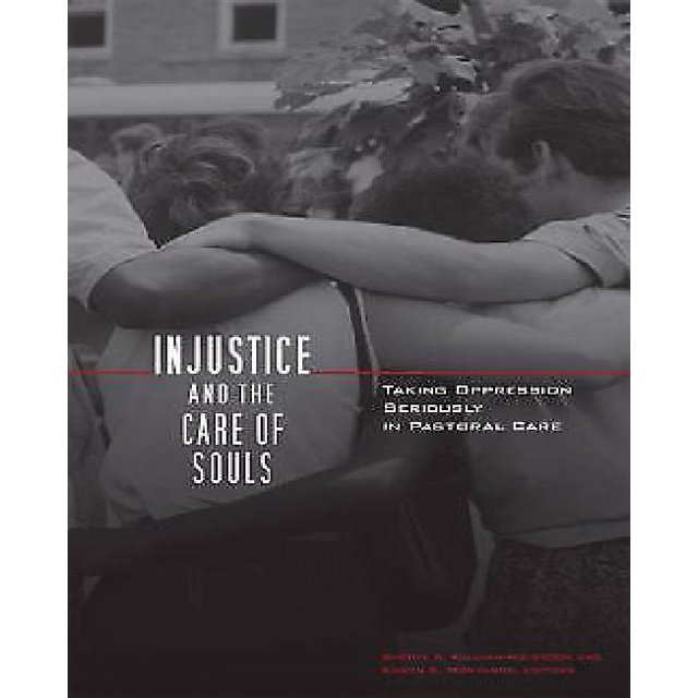 Injustice And The Care Of Souls