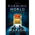 thumbnail image 3 of The Burning World (The Warm Bodies Series, Bk. 2), 3 of 3