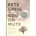thumbnail image 1 of God on Mute: Engaging the Silence of Unanswered Prayer, 1 of 2