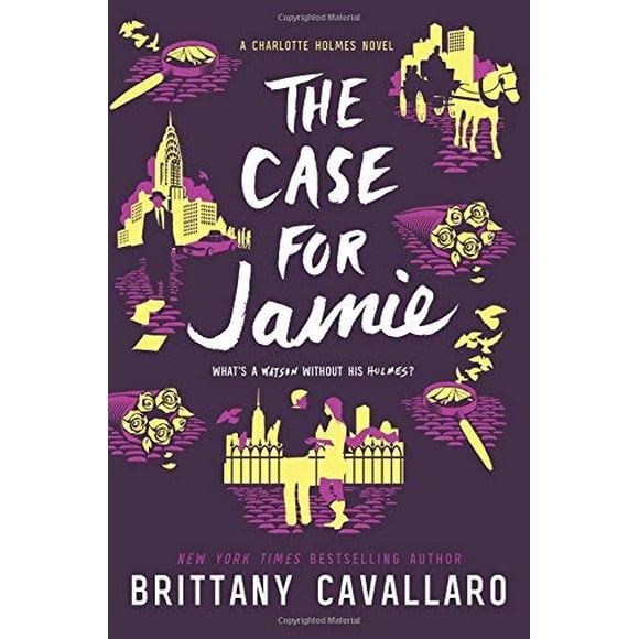 The Case for Jamie (Charlotte Holmes, Bk. 3)