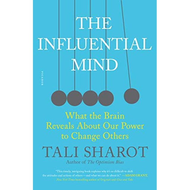 The Influential Mind: What the Brain Reveals About Our Power to Change Others