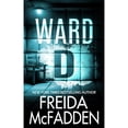 thumbnail image 1 of Ward D par Freida McFadden (Anglais, Broché), 1 of 2