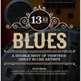 thumbnail image 1 of 13x2 Blues - un Double Coup de Treize Grands Artistes Blues, 1 of 1