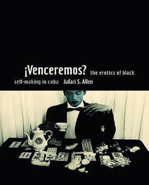 Venceremos?: l'Érotique du Noir Auto-Fabriqué à Cuba