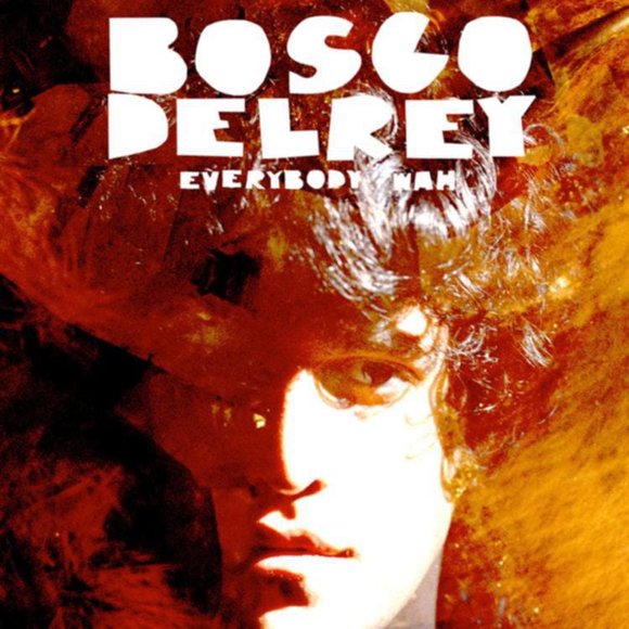 Bosco Delrey - Everybody Wah (vinyl)
