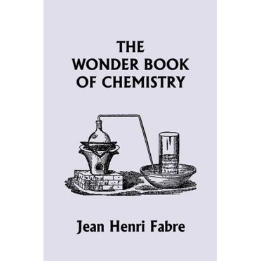 Le Livre des Merveilles de la Chimie (Classiques d'Hier)