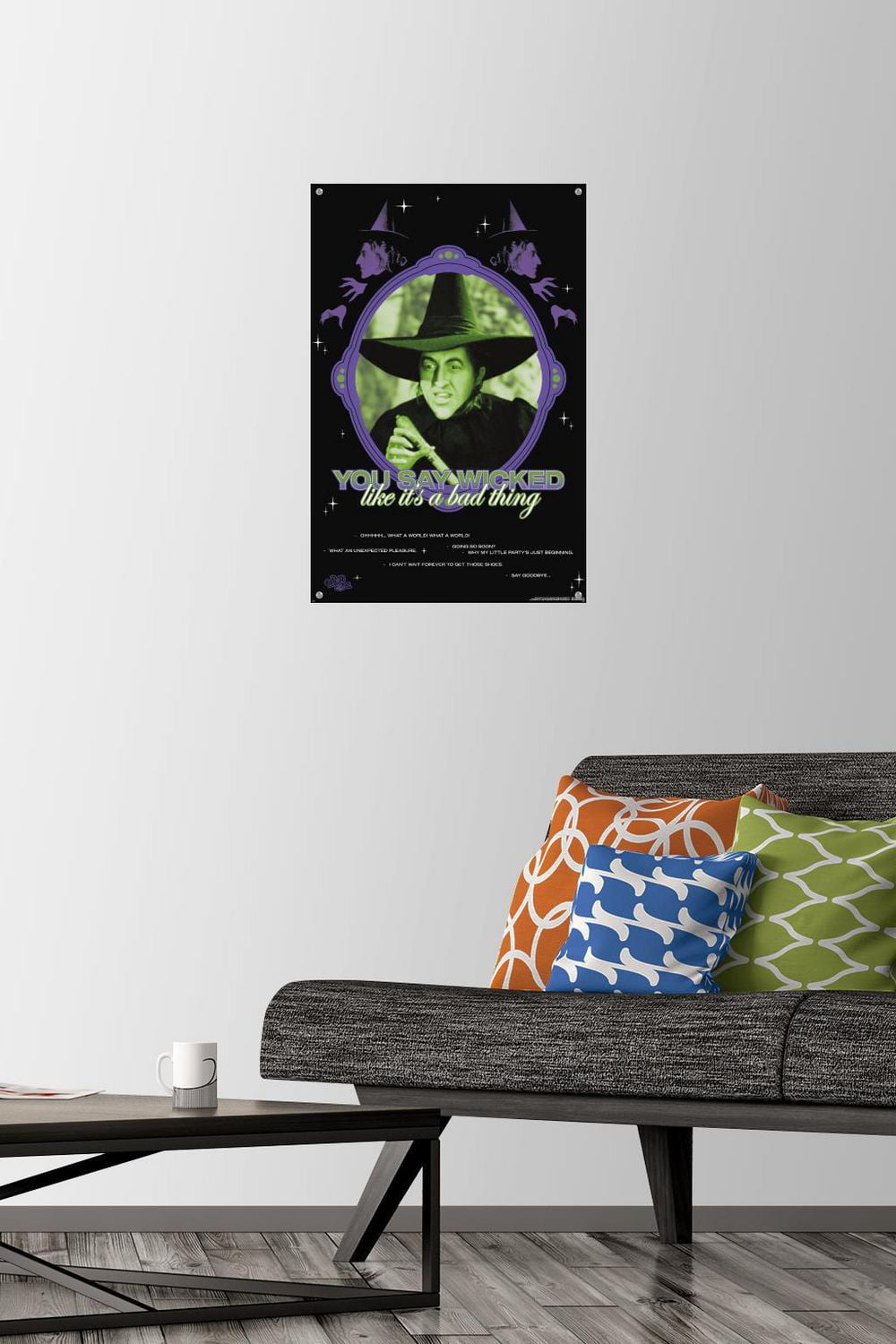 The Wizard Of Oz - You Say Wicked Wall Poster