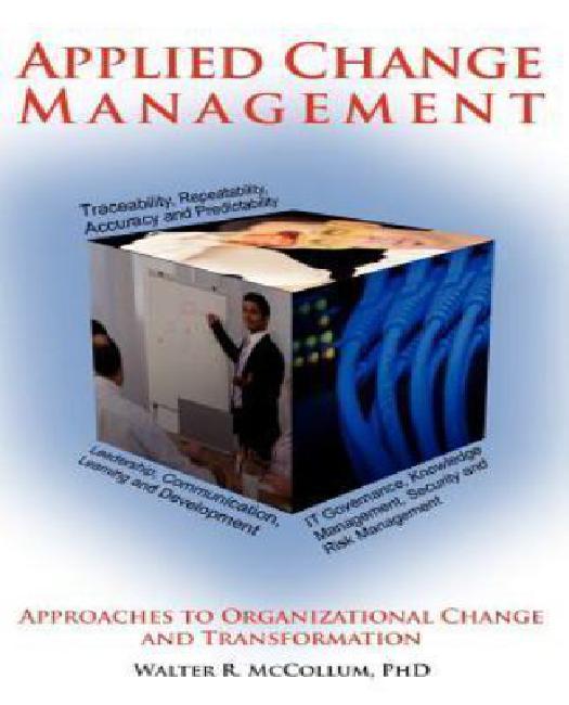 Gestion du Changement Appliquée: Approches du Changement et de la Transformation Organisationnelles