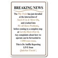 thumbnail image 1 of SignMission Z-A-Breaking News 7 x 10 in. Aluminum Sign - Breaking News, 1 of 1