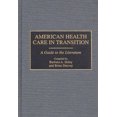 thumbnail image 2 of American Health Care in Transition, Barbara A. Haley, Brian Deevey Hardcover, 2 of 2
