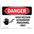 thumbnail image 1 of SignMission OS-DS-A-710-L-1340 7 x 10 in. Signe de Danger OSHA - Haute Tension Personnel Autorisé Seulement, 1 of 1