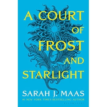 A Court of Thorns and Roses Book 4: A Court of Frost and Starlight by Sarah J. Maas (Acotar)