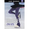 thumbnail image 1 of Courage on Ice (Jake Maddox JV Girls), 1 of 1