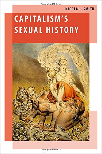 Histoire Sexuelle du Capitalisme (Études OXF Série RELATIONS INTL)