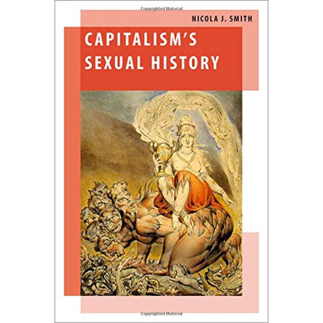 Histoire Sexuelle du Capitalisme (Études OXF Série RELATIONS INTL)