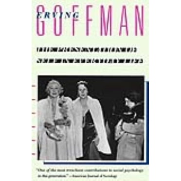 Présentation de Soi dans la Vie Quotidienne, Erving Goffman Broché