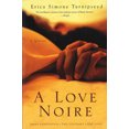 thumbnail image 2 of A Love Noire: A Novel, 2 of 2