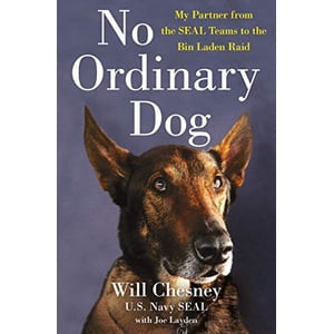 No Ordinary Dog: My Partner from the SEAL Teams to the Bin Laden Raid