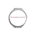 thumbnail image 1 of Citation "Cessez de Lutter" et "Vous Cessez de Vivre" Miroir Compact Rond Portable de Poche en Verre, 1 of 3