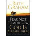 thumbnail image 1 of Fear Not Tomorrow, God Is Already There: Trusting Him in Uncertain Times, 1 of 1