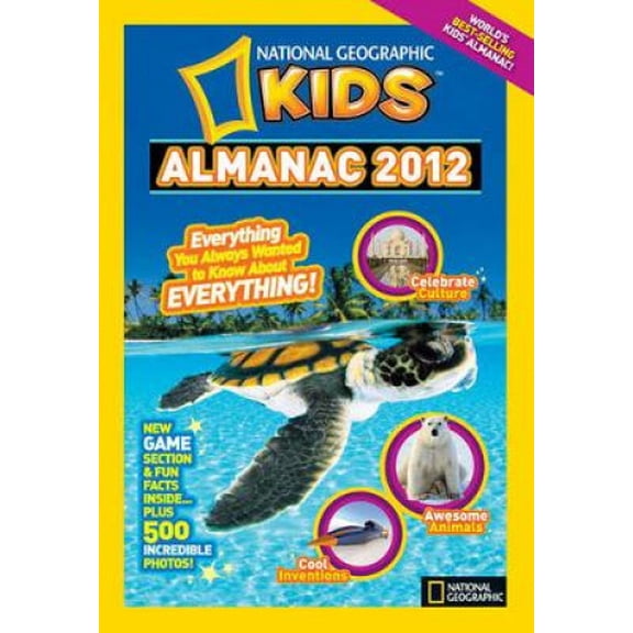 National Geographic Almanach pour Enfants 2012 (Almanach pour Enfants National Geographic (Qualité))