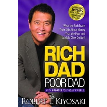 Rich Dad Poor Dad, Robert T. Kiyosaki Paperback