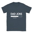 thumbnail image 1 of Dad Joke Loading Shirt, 1 of 8