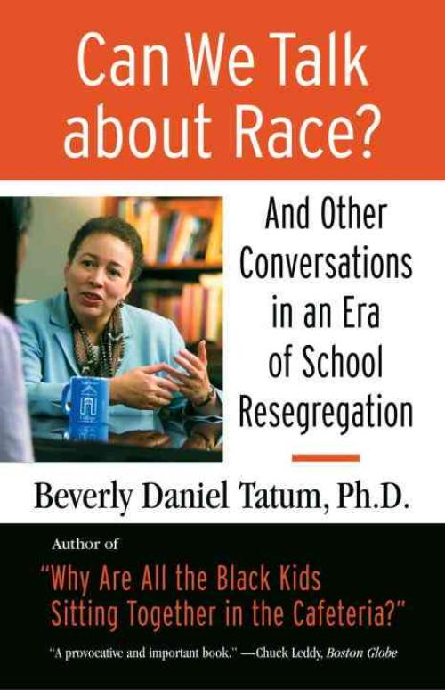 Can We Talk About Race?, Beverly Daniel Tatum Paperback