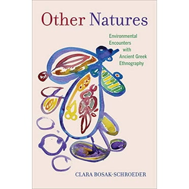 Autres Natures: Rencontres Environnementales avec l'Ethnographie Grecque Ancienne