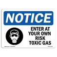 thumbnail image 1 of SignMission OS-NS-A-1218-L-12069 12 x 18 in. OSHA Notice Sign - Enter At Your Own Risk Toxic Gases, 1 of 1