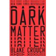 thumbnail image 1 of Dark Matter, Blake Crouch Hardcover, 1 of 5