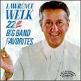thumbnail image 1 of Lawrence Welk - 22 All Time Big Band Favorites (CD), 1 of 1