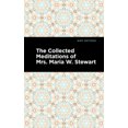 thumbnail image 1 of Les Méditations Récoltées de Madame Maria W. Stewart (Éditions Menthe), 1 of 1