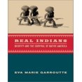 thumbnail image 1 of Real Indians: Identity and the Survival of Native America, 1 of 1