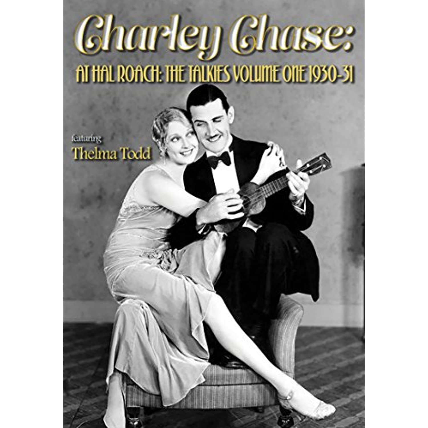 Charley Chase at Hal Roach: les Talkies Tome un: 1930-31