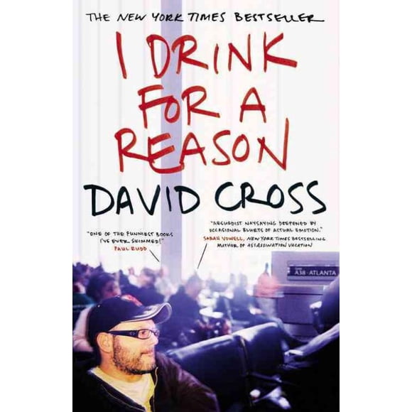 I Drink for a Reason, David Cross Paperback