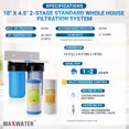 thumbnail image 2 of Max Water 2 Stage (Sediment, Odor & Improving Taste) 10x4.5 Inch Water Filtration System Whole House, 2 of 7